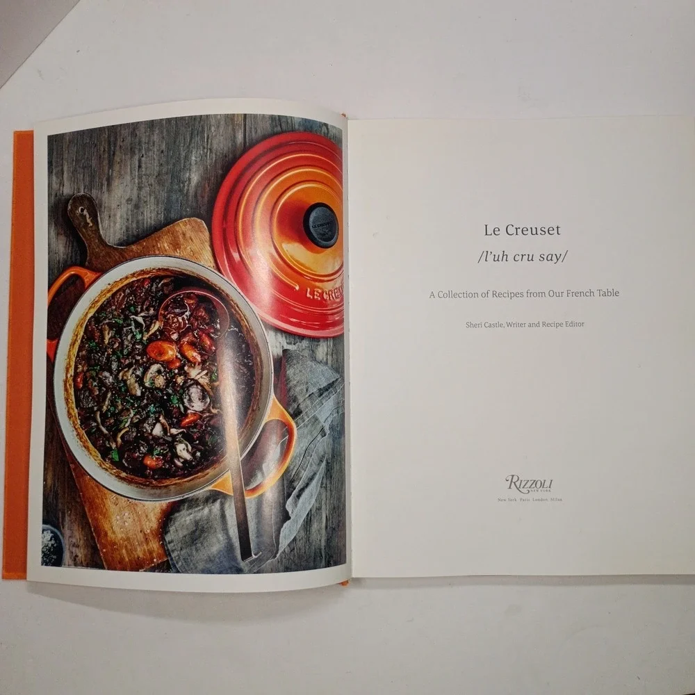 Le Creuset Collection of Recipes From Our French Table Hardcover Cookbook